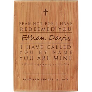 image:imageBambooMN  Custom Laser Engraved Baptism Plaque  79 x 55 x 075  Fear not I have Redeemed You  HorizontalFear Not  Vertical