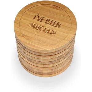 image:imageBambooMN Engraved Round Bamboo Coasters  Simple Phrases  Youre Getting Thirsty  10 UnitsIve Been Mugged
